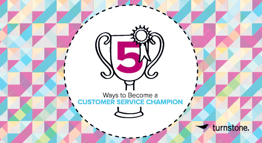 5_ways_to_be_a_customer_champion