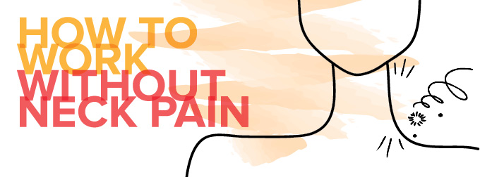 blog_header_how_to_work_without_neck_pain
